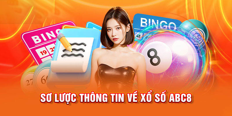 Xổ số ABC8 đang là sảnh đổi thưởng đẳng cấp hiện nay