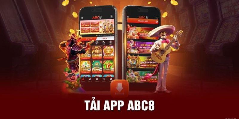 Làm sao để tải app ABC8 đang thu hút đông đảo người chơi